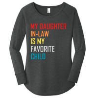 My Daughter In Law Is My Favorite Child Retro Family Humor Women's Perfect Tri Tunic Long Sleeve Shirt