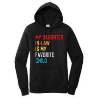 My Daughter In Law Is My Favorite Child Retro Family Humor Women's Pullover Hoodie