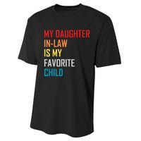 My Daughter In Law Is My Favorite Child Retro Family Humor Performance Sprint T-Shirt