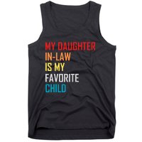 My Daughter In Law Is My Favorite Child Retro Family Humor Tank Top