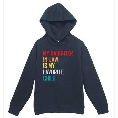 My Daughter In Law Is My Favorite Child Retro Family Humor Urban Pullover Hoodie