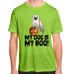 My Dog Is My Boo Halloween Day Scary Great Gift Adult ChromaSoft Performance T-Shirt