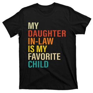 My daughter In Law Is My Favorite Child Funny Family Retro T-Shirt