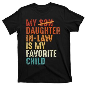 My Daughter In Law Is My Favorite Child Retro Fathers Day T-Shirt