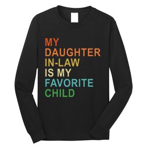 My Daughter In Law Is My Favorite Child Long Sleeve Shirt