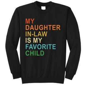 My Daughter In Law Is My Favorite Child Sweatshirt