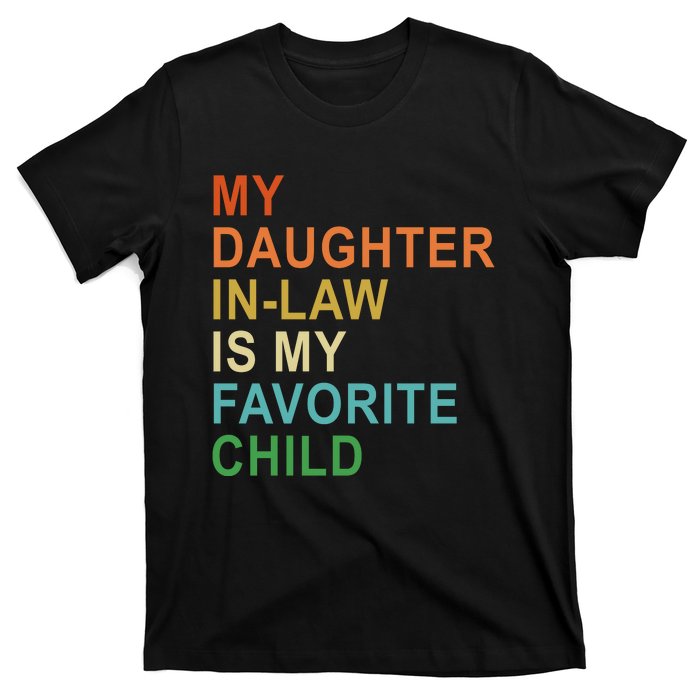 My Daughter In Law Is My Favorite Child T-Shirt