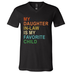 My Daughter In Law Is My Favorite Child V-Neck T-Shirt