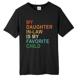 My Daughter In Law Is My Favorite Child Tall Fusion ChromaSoft Performance T-Shirt