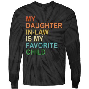 My Daughter In Law Is My Favorite Child Tie-Dye Long Sleeve Shirt