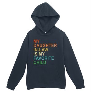 My Daughter In Law Is My Favorite Child Urban Pullover Hoodie