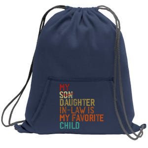 My Daughter In Law Is My Favorite Child Funny Replaced Son Sweatshirt Cinch Pack Bag