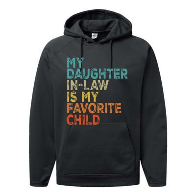 My Daughter In Law Is My Favorite Child Retro Vintage Performance Fleece Hoodie