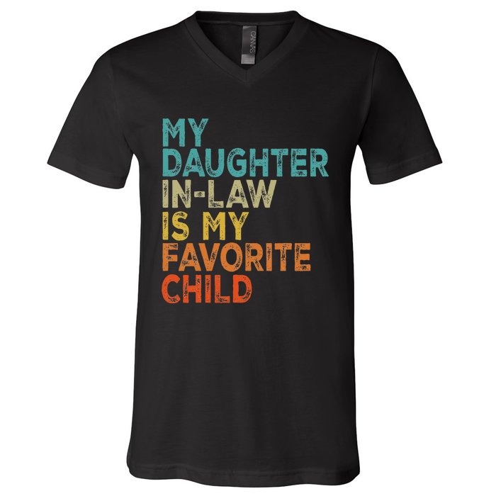 My Daughter In Law Is My Favorite Child Retro Vintage V-Neck T-Shirt