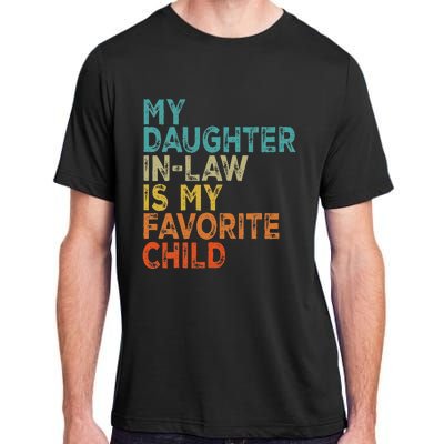 My Daughter In Law Is My Favorite Child Retro Vintage Adult ChromaSoft Performance T-Shirt