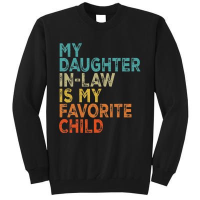 My Daughter In Law Is My Favorite Child Retro Vintage Tall Sweatshirt