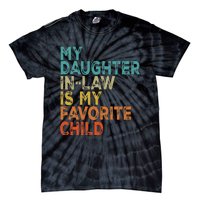 My Daughter In Law Is My Favorite Child Retro Vintage Tie-Dye T-Shirt