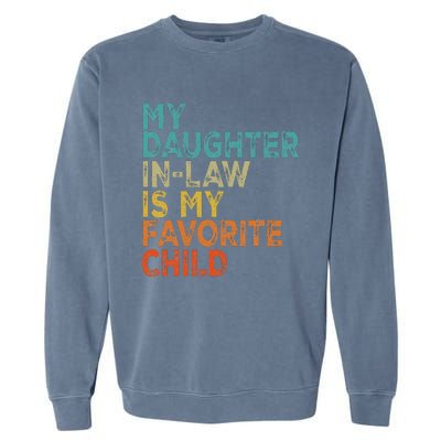 My Daughter In Law Is My Favorite Child Retro Vintage Garment-Dyed Sweatshirt