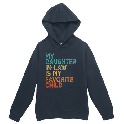 My Daughter In Law Is My Favorite Child Retro Vintage Urban Pullover Hoodie