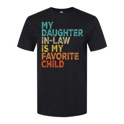 My Daughter In Law Is My Favorite Child Retro Vintage Softstyle CVC T-Shirt