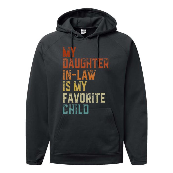 My Daughter In Law Is My Favorite Child Father's Day in Law Performance Fleece Hoodie