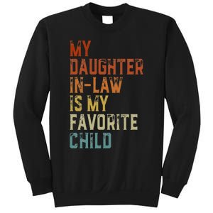 My Daughter In Law Is My Favorite Child Father's Day in Law Sweatshirt