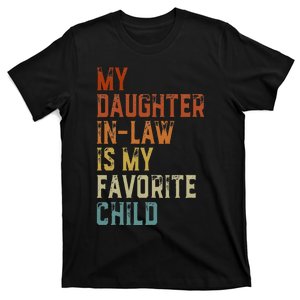 My Daughter In Law Is My Favorite Child Father's Day in Law T-Shirt