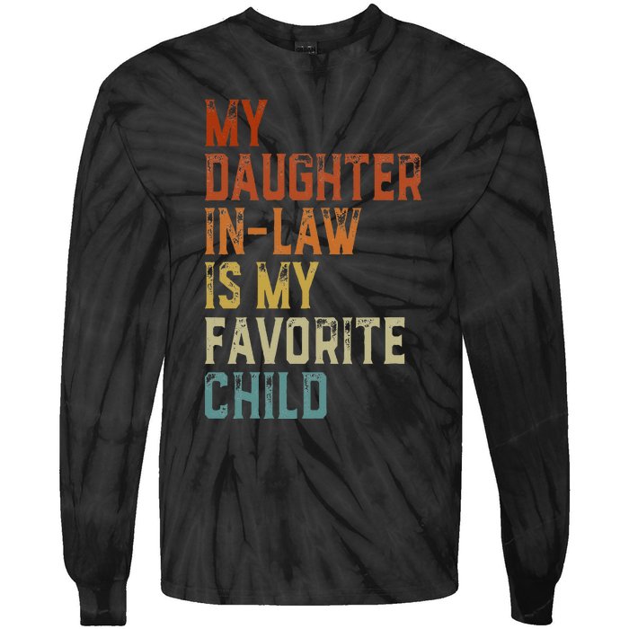 My Daughter In Law Is My Favorite Child Father's Day in Law Tie-Dye Long Sleeve Shirt