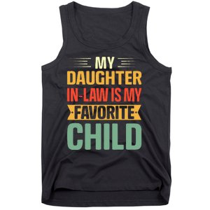 My Daughter In Law Is My Favorite Child Funny Family Humor Tank Top