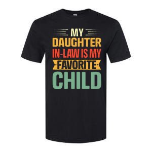 My Daughter In Law Is My Favorite Child Funny Family Humor Softstyle CVC T-Shirt