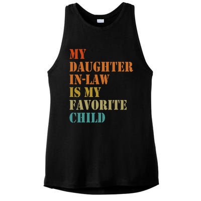 My Daughterinlaw Is My Favorite Child Funny Fathers Day Ladies PosiCharge Tri-Blend Wicking Tank