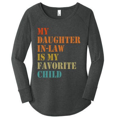 My Daughterinlaw Is My Favorite Child Funny Fathers Day Women's Perfect Tri Tunic Long Sleeve Shirt