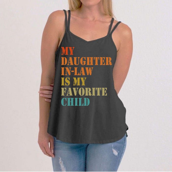 My Daughterinlaw Is My Favorite Child Funny Fathers Day Women's Strappy Tank