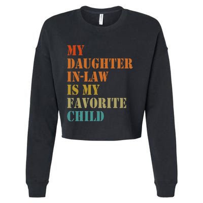 My Daughterinlaw Is My Favorite Child Funny Fathers Day Cropped Pullover Crew