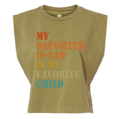 My Daughterinlaw Is My Favorite Child Funny Fathers Day Garment-Dyed Women's Muscle Tee