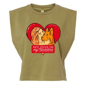 My Dog Is My Valentine Valentines Day Dog Lover Gift Garment-Dyed Women's Muscle Tee