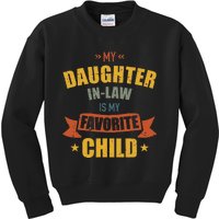 My Daughter in law Is My Favorite Child Funny Father's Day Kids Sweatshirt