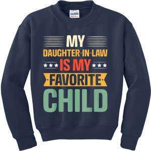 My Daughter In Law Is My Favorite Child Funny Family Humor Kids Sweatshirt