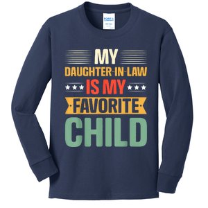 My Daughter In Law Is My Favorite Child Funny Family Humor Kids Long Sleeve Shirt