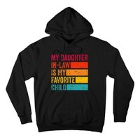 My Daughterinlaw Is My Favorite Child Funny Fathers Day Hoodie