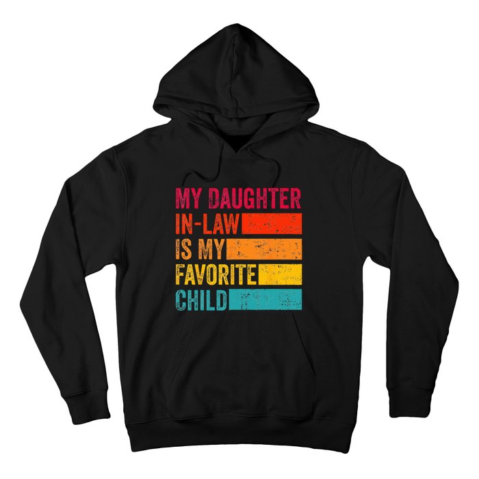 My Daughterinlaw Is My Favorite Child Funny Fathers Day Hoodie