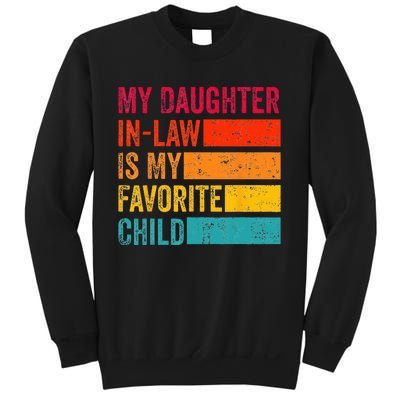 My Daughterinlaw Is My Favorite Child Funny Fathers Day Sweatshirt