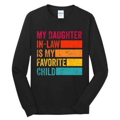 My Daughterinlaw Is My Favorite Child Funny Fathers Day Tall Long Sleeve T-Shirt