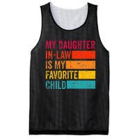 My Daughterinlaw Is My Favorite Child Funny Fathers Day Mesh Reversible Basketball Jersey Tank