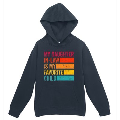 My Daughterinlaw Is My Favorite Child Funny Fathers Day Urban Pullover Hoodie