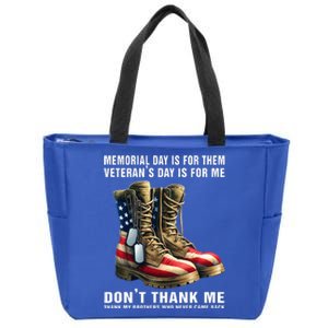 Memorial Day Is For Them VeteranS Day Zip Tote Bag