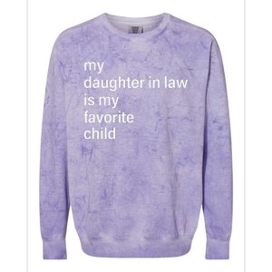 My Daughter In Law Is My Favorite Child Father's Day in Law Colorblast Crewneck Sweatshirt