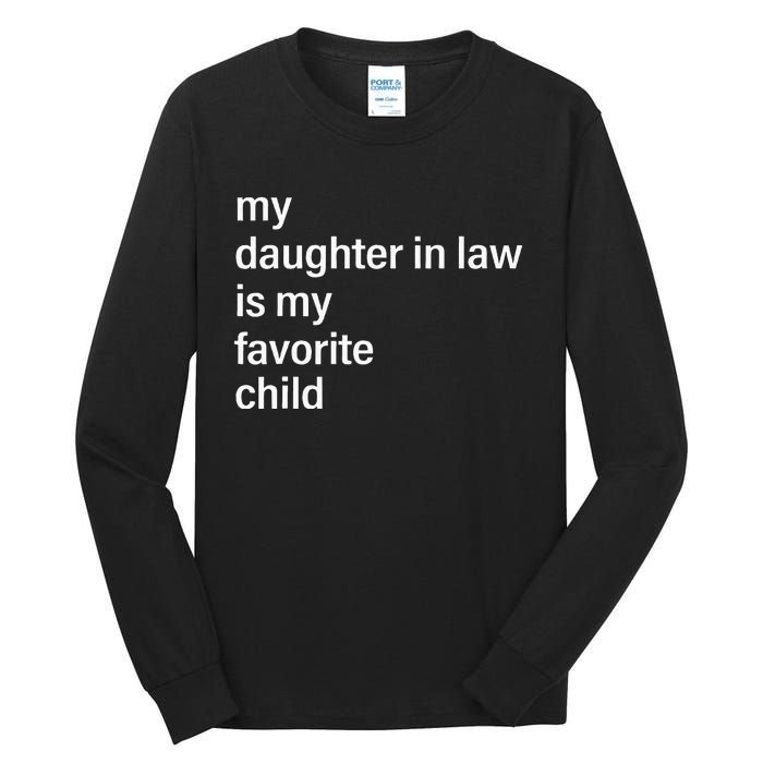 My Daughter In Law Is My Favorite Child Father's Day in Law Tall Long Sleeve T-Shirt