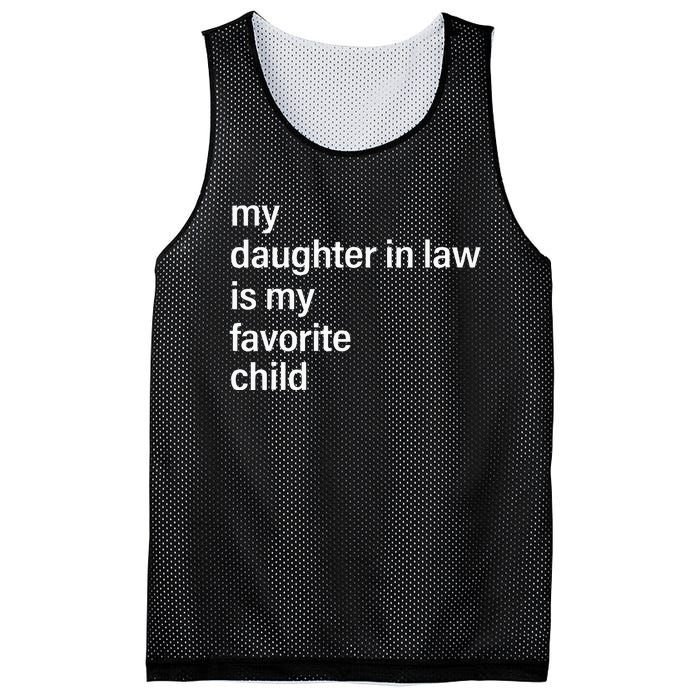 My Daughter In Law Is My Favorite Child Father's Day in Law Mesh Reversible Basketball Jersey Tank