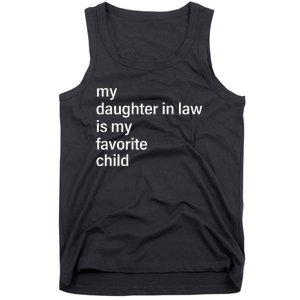 My Daughter In Law Is My Favorite Child Father's Day in Law Tank Top